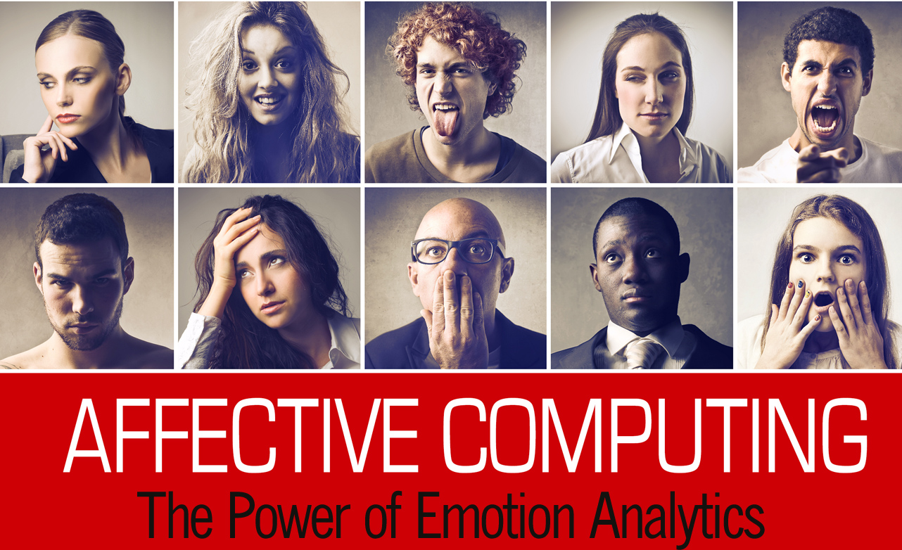 Affective Computing: The Power of Emotion Analytics